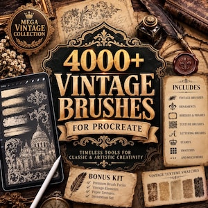 May include: A digital collection of 4000+ vintage brushes for Procreate, displayed on a tablet screen with a stylus. The graphic features gold text on a black ornate background, surrounded by vintage paper, a quill, and ink, with a list of included items.
