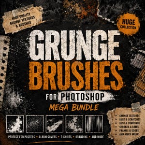 May include: A digital graphic advertisement for a Photoshop grunge brush and texture collection. The text reads GRUNGE BRUSHES FOR PHOTOSHOP MEGA BUNDLE, with additional labels for high quality textures, brushes, and a huge collection of assets.