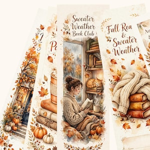 May include: A set of five vertical bookmarks featuring watercolor illustrations of autumn themes, including pumpkins, falling leaves, books, a cozy sweater, and a person reading by a window. Text includes Sweater Weather Book Club and Fall Rea & Sweater Weather.