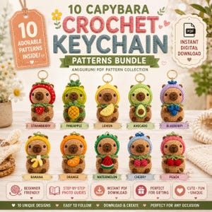 May include: A digital pattern bundle for 10 crochet capybara keychains, featuring amigurumi designs of capybaras dressed as a strawberry, pineapple, lemon, avocado, blueberry, banana, orange, watermelon, cherry, and peach, with text labels.