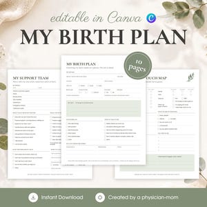 May include: A set of ten printable birth plan templates with a clean, white layout and sage green accents. The documents feature sections titled My Birth Plan, My Support Team, and Touch Map, with checkboxes and lines for personal information.