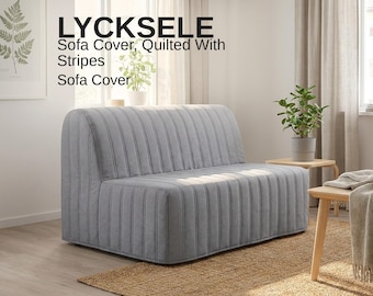 LYCKSELE sofa cover, quilted with stripes, Custom Slipcover, Handmade Replacement Cover, Made to Order