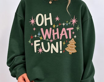 Oh What Fun Christmas Sweatshirt, Preppy Holiday Crewneck, Cute Christmas Shirt, Xmas Sweater, Festive Sweatshirt, Whimsical Christmas