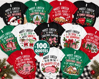 Funny 850 Quotes Most Likely To Christmas Shirt 2026, Custom Family Matching Christmas Tee, Christmas Pajama Shirt, Xmas Family Long Sleeve
