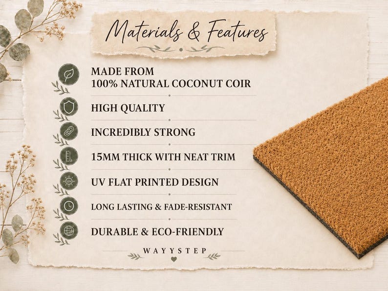 May include: A rectangular brown coconut coir doormat with a black backing. The text Materials & Features lists: 100% natural coconut coir, high quality, incredibly strong, 15mm thick with neat trim, UV flat printed design, long lasting, fade-resistant, durable, eco-friendly, and the brand name Wayystep.
