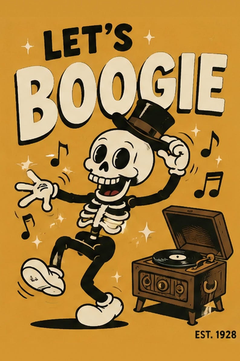 May include: A yellow poster featuring a cartoon skeleton wearing a black top hat and white gloves, dancing next to a brown record player. The text reads LET'S BOOGIE at the top and EST. 1928 at the bottom, surrounded by black musical notes and white stars.