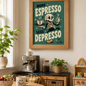 May include: A framed wall art print featuring a cartoon skeleton wearing a bow tie, holding a coffee cup on a tray, with the text MORE ESPRESSO LESS DEPRESSO and EST 1928 printed in cream against a dark green background with small star accents.
