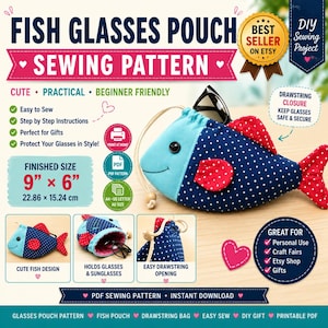 May include: A digital sewing pattern for a fish-shaped glasses pouch with a drawstring closure. The finished size is 9 inches by 6 inches. The pattern includes step-by-step instructions for a blue and white polka dot fabric pouch.
