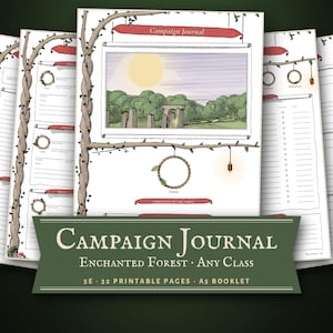 May include: A printable campaign journal booklet featuring an illustration of a stone monument in a forest under a yellow sun. The pages include a tree branch border, circular frames, and the text Campaign Journal, Enchanted Forest, Any Class, 5E, 32 Printable Pages, A5 Booklet.