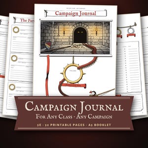 May include: A printable campaign journal booklet featuring a cover illustration of a stone dungeon entrance with glowing eyes. The text reads Campaign Journal, Chronicle of the Party, and For Any Class Any Campaign. Includes 32 pages for 5E.