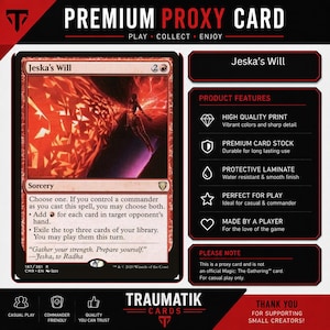 May include: A Jeska's Will proxy trading card featuring a red-toned illustration of a figure amidst energy shards. The card text includes sorcery rules, flavor text, and set information. The layout includes a product feature list and branding.