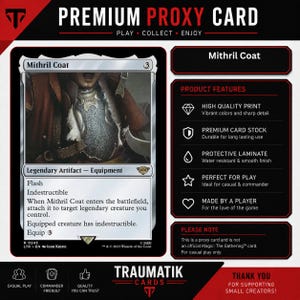 May include: A rectangular trading card titled Mithril Coat featuring a silver chainmail illustration, white border, and black text. The card includes game rules, a mana cost of 3, and a product feature list detailing high quality print and laminate.