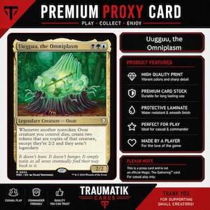 May include: A premium proxy trading card titled Uugguu, the Omniplasm, featuring a green and purple ooze creature illustration. The card includes game text, a 2/2 power and toughness rating, and a sidebar listing product features like high quality print, premium card stock, and protective laminate.