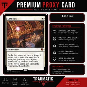 May include: A Land Tax proxy card featuring a fantasy illustration of a golden chest above a mountain landscape. The card includes the text 'Enchantment' and its game rules. To the right, a list of product features highlights high quality print, premium card stock, and protective laminate for this non-official game card.