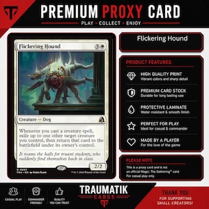 May include: A rectangular trading card titled Flickering Hound featuring a multi-headed dog illustration, white border, and game text. The card is displayed alongside a list of product features including high quality print, premium card stock, and protective laminate.