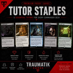 May include: A set of five premium proxy cards titled Tutor Staples, featuring Demonic Tutor, Enlightened Tutor, Mystical Tutor, Vampiric Tutor, and Worldly Tutor. The black background displays text and icons highlighting vibrant print, premium stock, and protective finish.