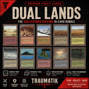 May include: A 10-card bundle of premium proxy dual lands by Traumatik Cards. The set features various landscape illustrations including mountains, forests, and islands. Each card includes text detailing mana abilities. The packaging displays the title DUAL LANDS THE COLLECTORS EDITION and lists features like vibrant print and premium stock.