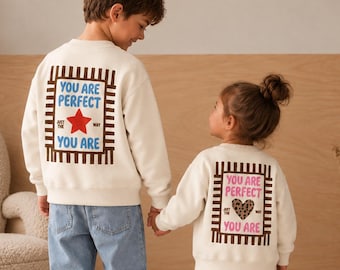Partnerlook Sweatshirt „You Are Perfect“ für Kinder & Geschwister aus Bio-Baumwolle | Sweatshirt mit Rückenprint