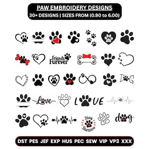May include: A collection of over 30 black and red paw print embroidery designs featuring hearts, bones, and text like Friends Furever and Stay Pawsitive. The image includes the text PAW EMBROIDERY DESIGNS and file formats DST, PES, JEF, EXP, HUS, PEC, SEW, VIP, VP3, XXX.