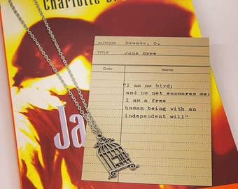 Bookish necklace: Jane Eyre - I am no bird and no net ensnares me - I am a free human being with an independent will. Literary gift.