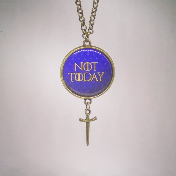 Bookish necklace: Not Today - Game of Thrones quote. Unisex necklace