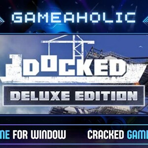 docked deluxe edition | Offline Game PC