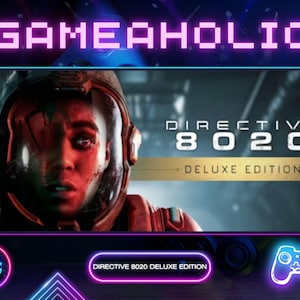 May include: A rectangular graphic featuring the text GAMEAHOLIC at the top and DIRECTIVE 8020 DELUXE EDITION in the center. The image shows a person wearing a space helmet with a red-tinted visor, alongside neon icons of a skull and a game controller.