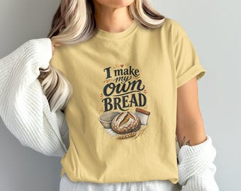 Camiseta "Hago mi propio pan"