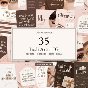 May include: A digital collection of 35 social media templates for lash artists, featuring a color palette of brown, beige, and cream. The designs include text such as Lash Artist Pack, 35 Lash Artist IG, 24 Posts, 11 Stories, and Edit in Canva.