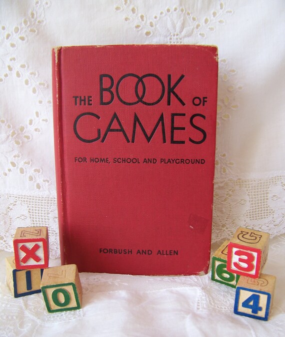Vintage The Book Of Games For Home School And Playground 1954 Playground Games Vintage School Games One Room School House Vintage Games