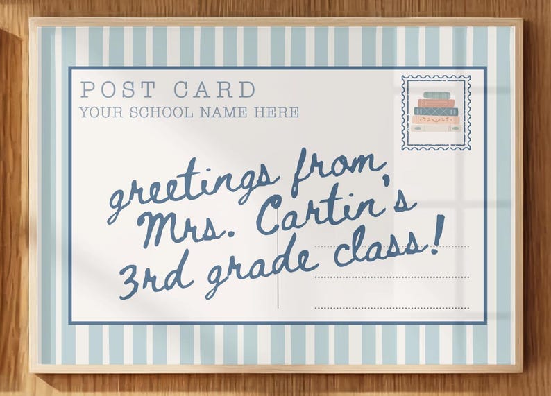 May include: A rectangular postcard print featuring a light blue and white vertical striped border. The text reads POST CARD, YOUR SCHOOL NAME HERE, and greetings from, Mrs. Cartin's 3rd grade class! A stamp graphic shows a stack of books.