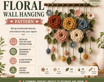 Op de afbeelding: Een haakpatroon voor een florale wandhanger met de tekst 1 Crochet Floral Wall Hanging Pattern. Het ontwerp bevat vijf grote bloemen, zeven kleine bloemen, vierentwintig bladeren, tien hangende knoppen en één houten stok.