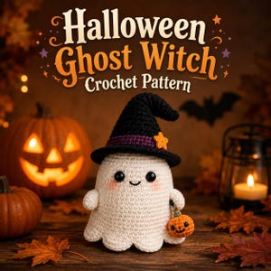 May include: A crocheted ghost figure wearing a black witch hat with a purple band and an orange star. The ghost has black bead eyes, pink cheeks, and holds a small orange crocheted pumpkin. Text reads: Halloween Ghost Witch Crochet Pattern.