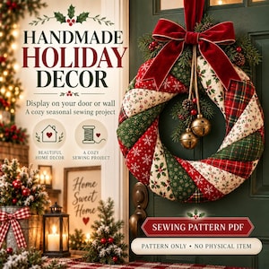 May include: A fabric wreath featuring alternating quilted segments in red, green, and cream with snowflake and holly patterns. It is adorned with a large red velvet bow and two hanging brass bells. Text includes HANDMADE HOLIDAY DECOR and SEWING PATTERN PDF.