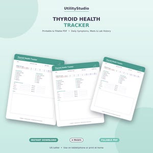 May include: A Thyroid Health Tracker printable and fillable PDF document featuring three overlapping pages with sections for daily symptoms, medication logs, and lab history. The layout includes checkboxes for symptoms, date fields, and notes.