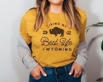 Living My Best Life in Wyoming Buffalo Heather Mustard T-Shirt