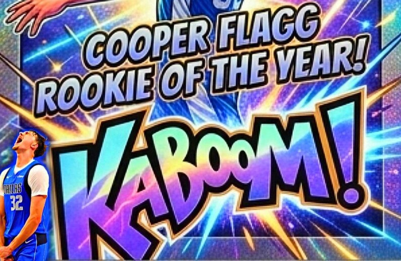 May include: A rectangular sports trading card featuring a basketball player in a blue jersey with the number 32. The card displays the text COOPER FLAGG ROOKIE OF THE YEAR and the word KABOOM in large, colorful, comic-style lettering against a background.