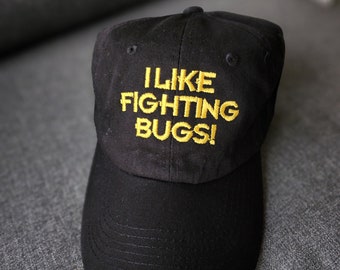 I Like Fighting Bugs! (Embroidered Buckleback Dad Hat) 25 Colors
