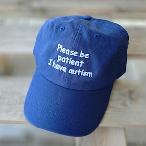 Please be patient, I have autism (Embroidered Hat) Dad + Corduroy