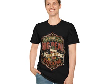 I'm Kind of a Big Deal Ask My Stocking Shirt, Funny Christmas Stocking Tee, Vintage Badge Holiday Humor T-Shirt