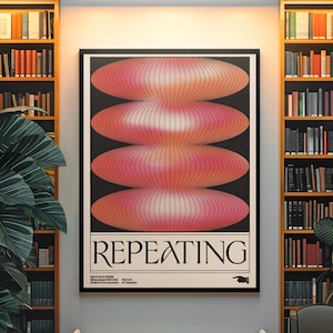 May include: A rectangular wall poster featuring four stacked, horizontally oriented oval shapes with a pink and orange gradient and thin vertical lines. The word REPEATING is printed in black capital letters below the shapes on a cream background.