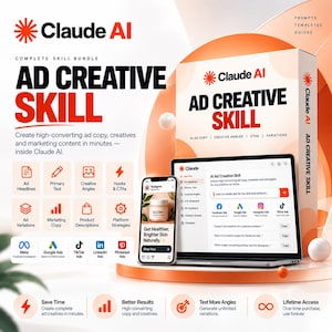 May include: A digital product bundle titled Claude AI Ad Creative Skill featuring a box, a laptop, and a smartphone displaying marketing content. The design uses orange and white colors with icons for ad headlines, text, and platform strategies.