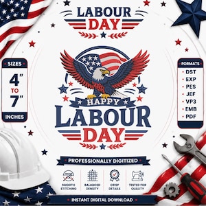Op de afbeelding: Een digitaal borduurontwerp met een Amerikaanse zeearend met gespreide vleugels voor een Amerikaanse vlag. De tekst luidt HAPPY LABOUR DAY. Bevat een witte veiligheidshelm, een moersleutel, een schroevendraaier en een tandwiel.
