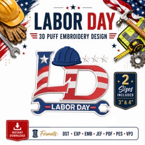 Labor Day 3D Puff Embroidery Design, Worker Workwear Machine Stitch File, Instant Digital Download