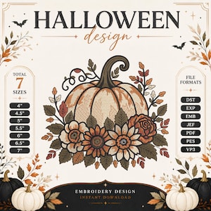 Könnte beinhalten: Ein Stickmuster mit einem zentralen Kürbis, umgeben von Herbstblumen und Blättern. Der Text lautet HALLOWEEN design, TOTAL 7 SIZES, 4", 4.5", 5", 5.5", 6", 6.5", 7", FILE FORMATS, DST, EXP, EMB, JEF, PDF, PES, VP3, EMBROIDERY DESIGN, INSTANT DOWNLOAD.