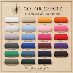 May include: A color chart for Gildan sweatshirts and hoodies featuring twenty-three folded fabric swatches in various colors labeled with names including White, Sand, Gold, Orange, Ash, Light Blue, Light Pink, Safety Pink, Sport Gray, Carolina Blue, Heliconia, Red, Dark Heather, Royal, Maroon, Purple, Irish Green, Indigo Blue, Navy, Dark Chocolate, Military Green, Forest Green, and Black.