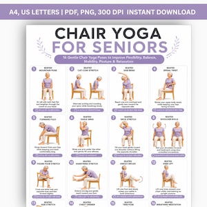 May include: A digital poster titled Chair Yoga for Seniors featuring 16 numbered illustrations of individuals performing seated yoga poses on wooden chairs. The document includes text instructions for each pose, focusing on flexibility and balance.