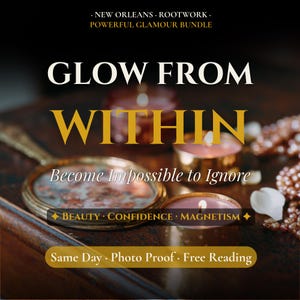 May include: A New Orleans Rootwork Powerful Glamour Bundle featuring a gold-rimmed hand mirror, pink tea light candles, and a string of pearls. Text reads: GLOW FROM WITHIN, Become Impossible to Ignore, BEAUTY, CONFIDENCE, MAGNETISM.