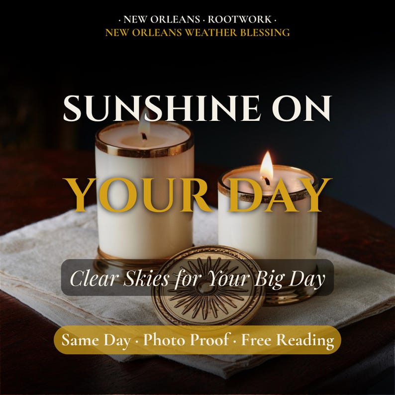May include: Two white candles in glass jars with gold rims, one lit with a flame. A round gold metal lid with a sunburst design sits in front. Text reads: NEW ORLEANS ROOTWORK, NEW ORLEANS WEATHER BLESSING, SUNSHINE ON YOUR DAY, Clear Skies for Your Big Day.