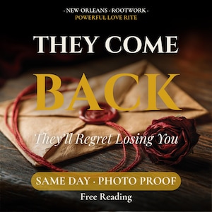 May include: A tan paper envelope sealed with red wax, accompanied by a dark red dried rose. The text reads: NEW ORLEANS ROOTWORK POWERFUL LOVE RITE, THEY COME BACK, They'll Regret Losing You, SAME DAY PHOTO PROOF, and Free Reading.
